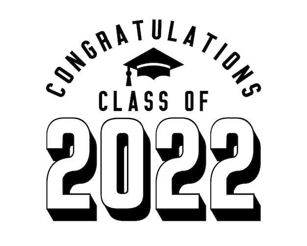 Gefeliciteerd class of 2022 quote typography met witte achtergrond