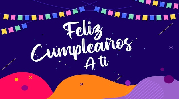 Gefeliciteerd met je verjaardag in het Spaans