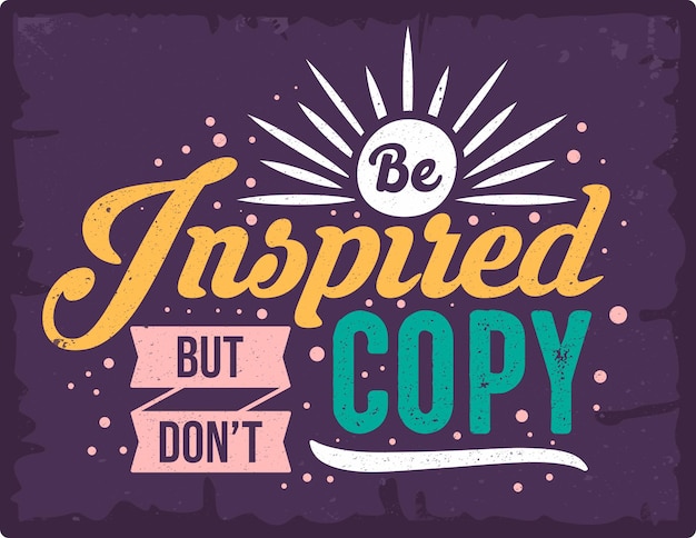 Geïnspireerd Vintage motivatie citaten typografie inspirerend voor poster shirt logo sticker kaart