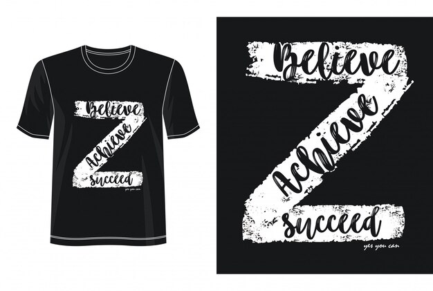 Geloof bereiken slagen typografie design t-shirt