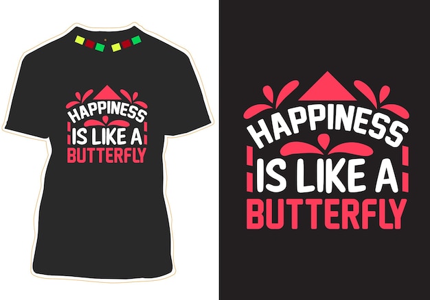 geluk is als een vlinder motiverende citaten tshirt ontwerp