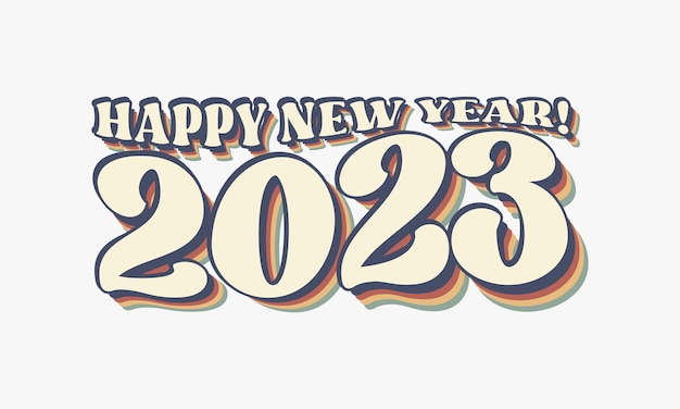 Vector gelukkig nieuwjaar 2023 citaat retro groovy vintage 70's typografie op witte achtergrond