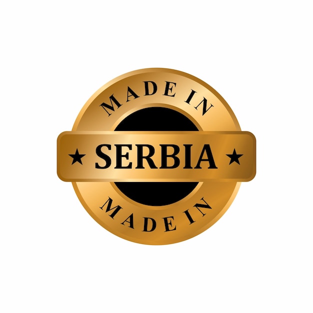 Gemaakt in SERVIË Gold Label Stamp, Stamp Round of Nation met 3D Elegant Gold Glossy Effect