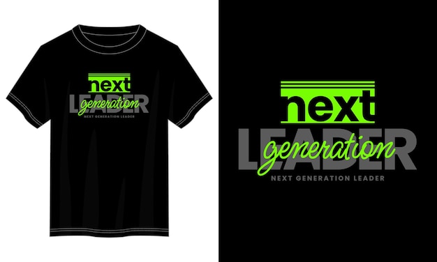 次世代リーダー タイポグラフィ t シャツ デザイン