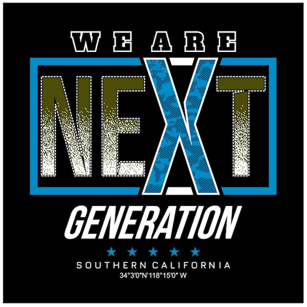 Next generation Vintage typography design in vector illustration tshirt clothing and other uses