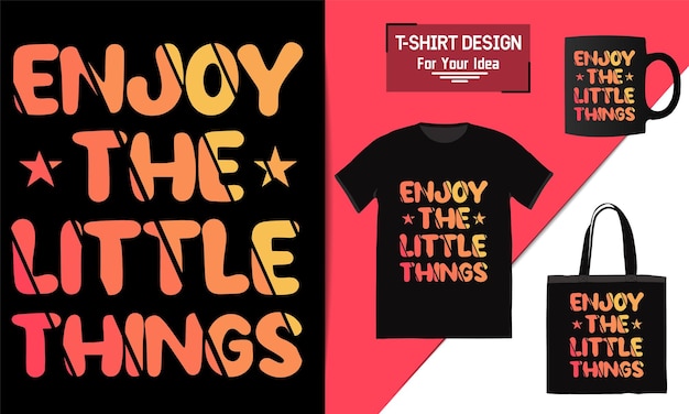 Geniet van de kleine dingen slogan moderne belettering motiverende citaten t-shirtontwerp Goed voor prints