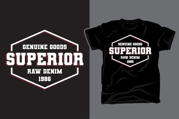Genuine goods superior denim varsity typography t shirt design