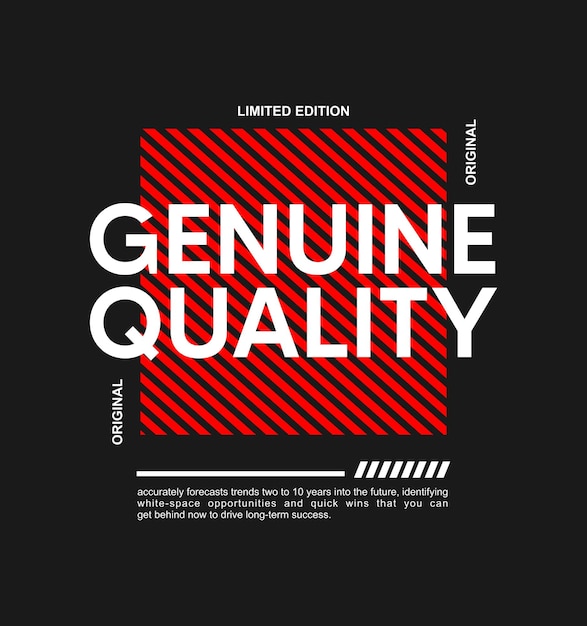 Genuine quality typography tshirt design