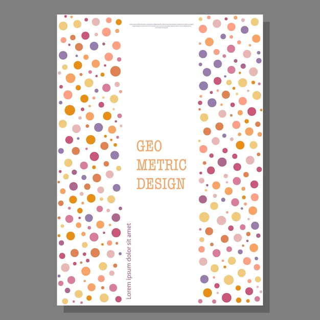 Vector geometric design of colored circles layout for the design of the cover banner poster postcard and corporate design the idea of interior and decorative creativity