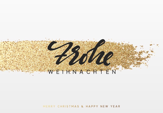 ドイツ語のレタリング frohe weihnachten。輝くゴールド ペイント ブラシとクリスマスの背景。クリスマスのグリーティング カード