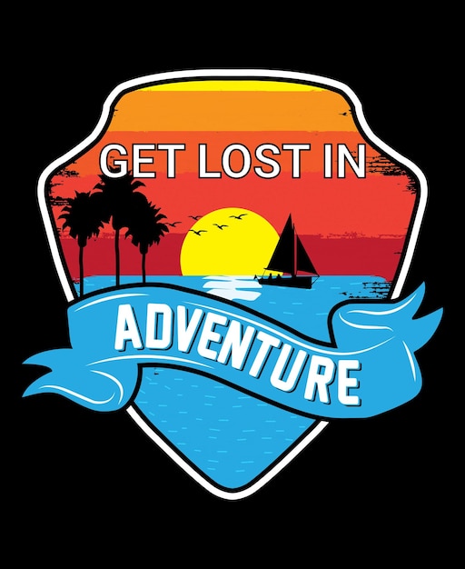 Get lost in adventure t shirt design