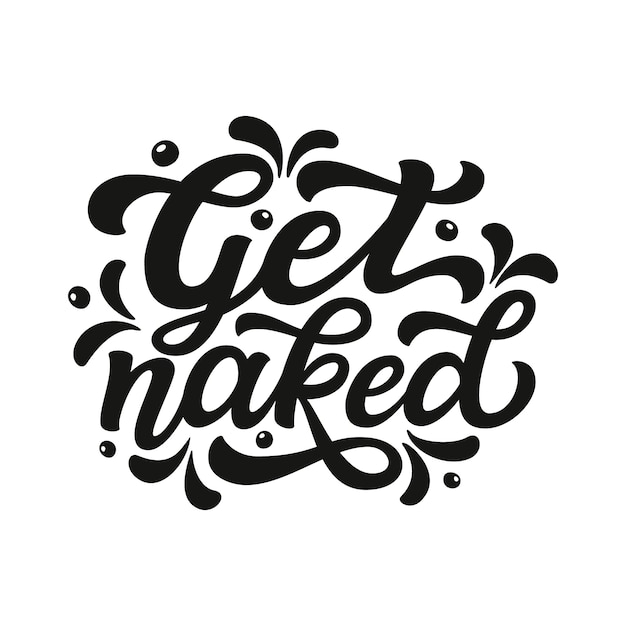 Get naked. vector typography lettering