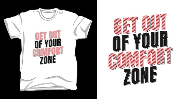 Vettore uscire dalla tua zona di comfort tipografia design di magliette motivazionali