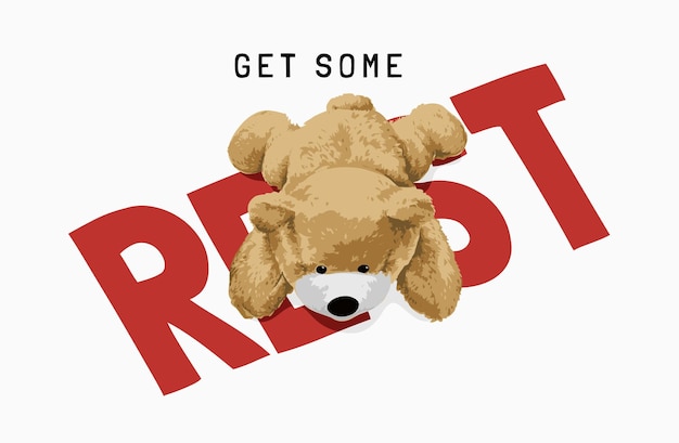 get some rest slogan with bear doll lying on stomach illustration