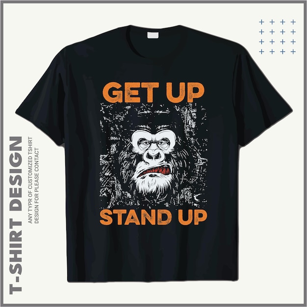 Premium Vector | Get up stand up t shirt design 'get up stand up