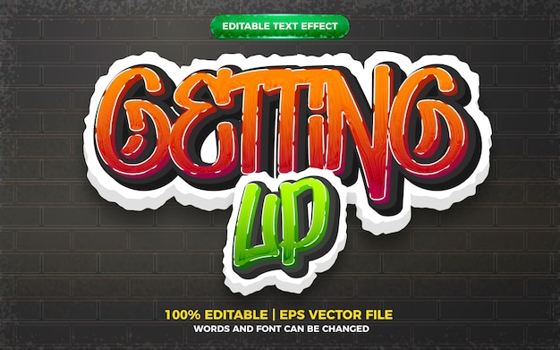 Getting up Graffiti art style logo editable text effect 3d