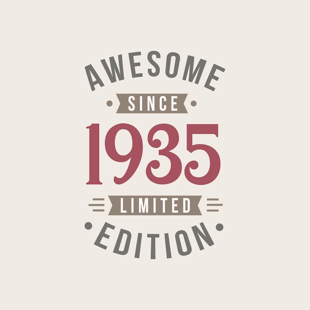 Vector geweldig sinds 1935 limited edition 1935 geweldig sinds retro verjaardag