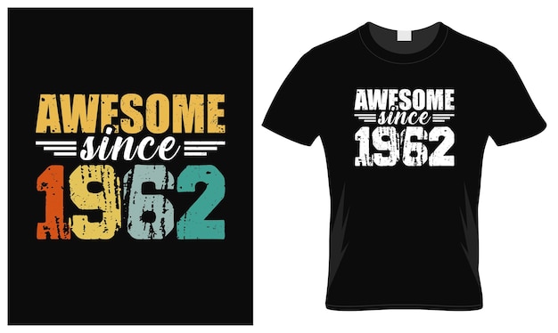 Vector geweldig sinds 1962 t-shirt