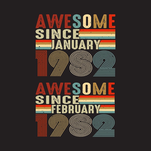 Geweldig sinds januari en februari 1982 t-shirtontwerp