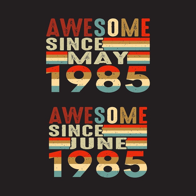 Geweldig sinds mei en juni 1984 T Shirt Design.