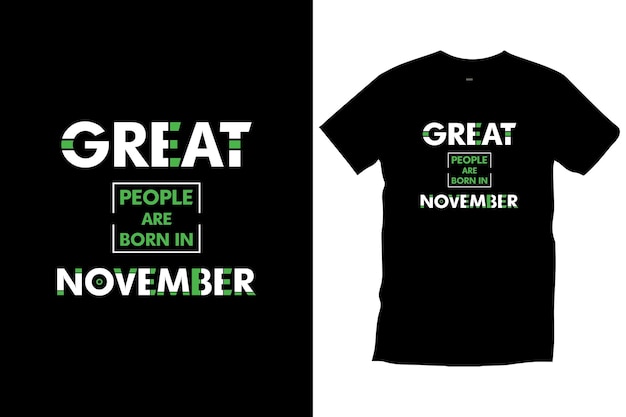 Geweldige mensen worden geboren in november citaten motiverende typografie trendy zwart T-shirtontwerp.