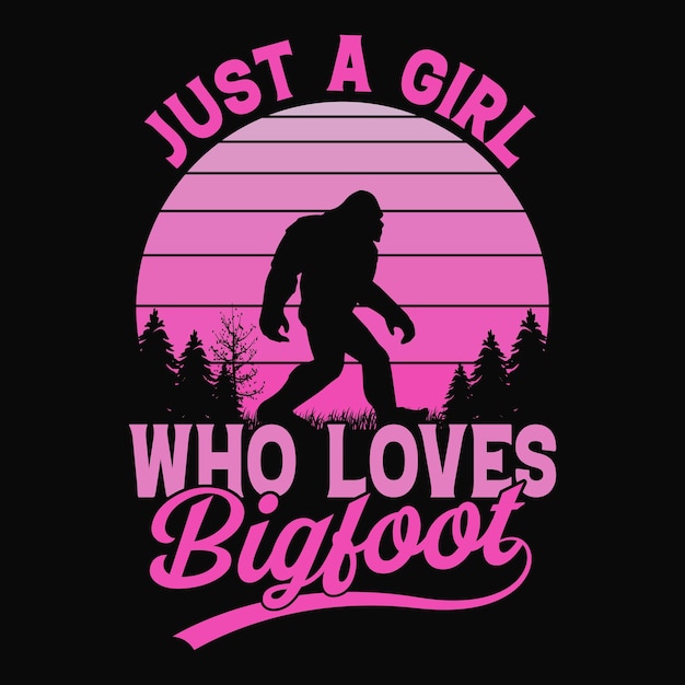 Gewoon een meisje dat dol is op Bigfoot bigfoot quotes tshirt design voor liefhebbers van avontuur