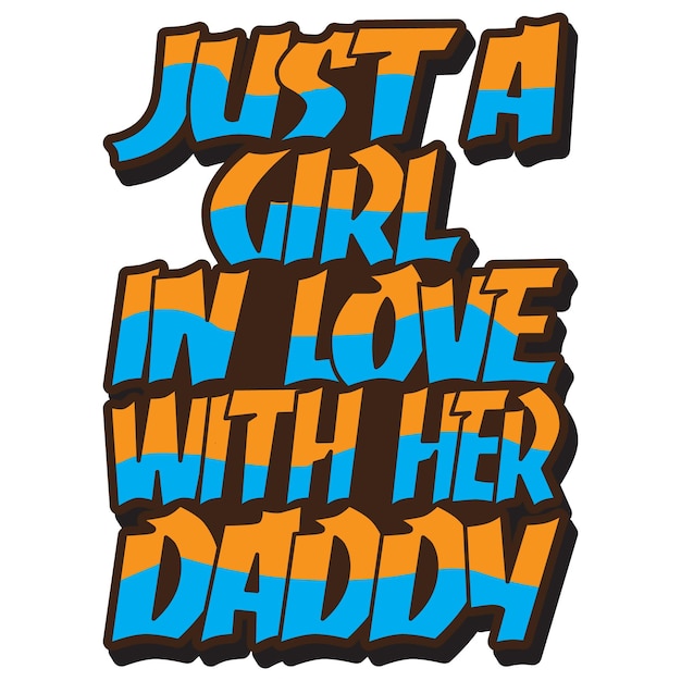 Gewoon een meisje verliefd op haar papa, Valentine T-Shirt Design, Typography Design Vector