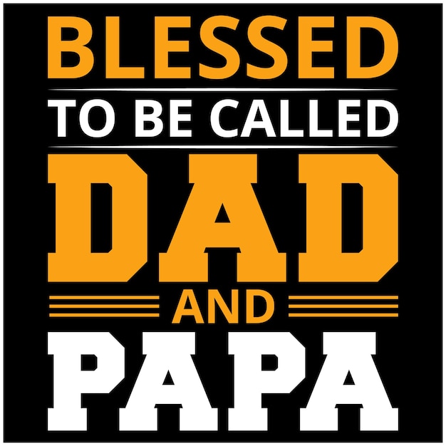 Gezegend om papa en papa-citaatontwerp te worden genoemd voor de bannerposter van de t-shirtmok