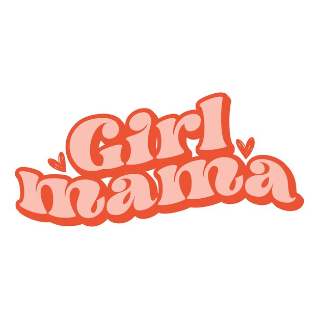 Vector girl mama retro typography design boho design mama design