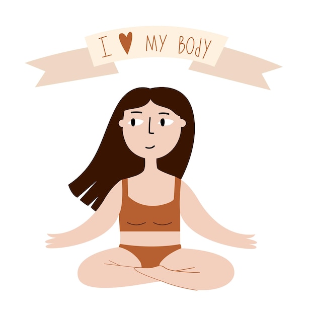 Girl sitting in the lotus position Self love illustration Young woman Body positive illustration