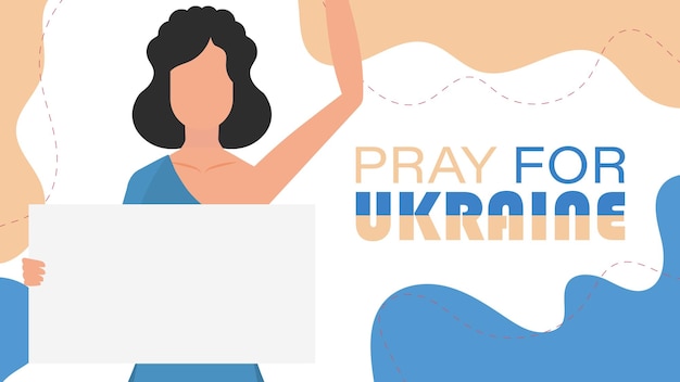 A girl of ukrainian nationality holds a banner with the inscription pray for ukraine in her hands vector illustration