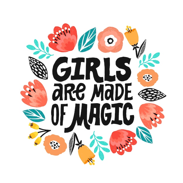 Vector girls are made of magic - hand written lettering quote.