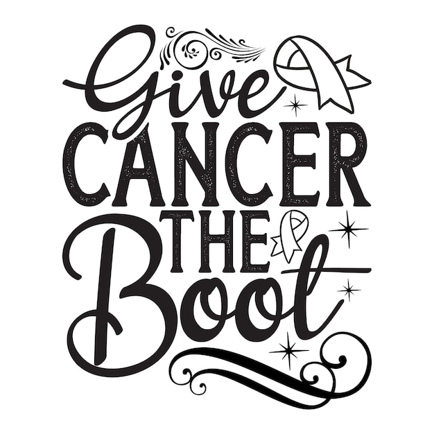 Give cancer the boot Lettering design for greeting banners Mouse Pads Prints Cards and Posters