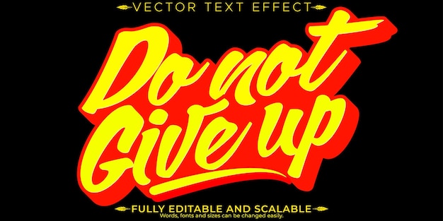 Vector don't give up text effect editable stylish and gym text style