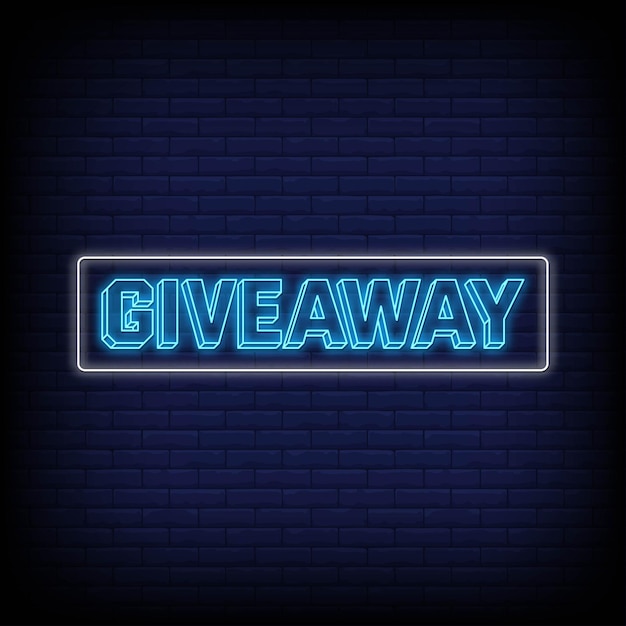 Giveaway neon signs style text