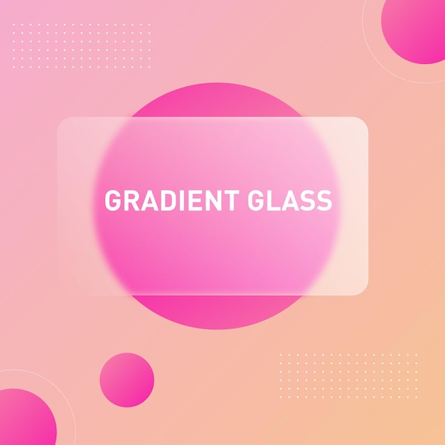 Glass gradient