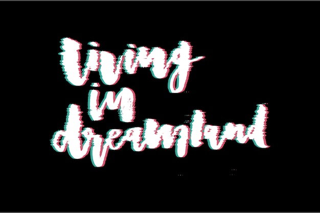 Vector glitch slogan dreamland-print voor t-shirtprint.