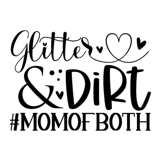 Glitter vuil moeder van beide Uniek typografie-element Premium Vector Design