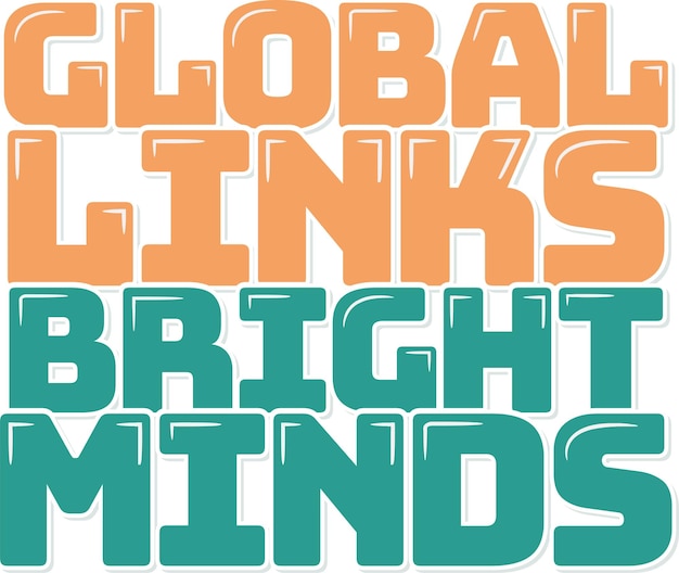 Global Links Bright Minds Lettering Vector Design