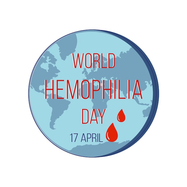 Globe with a drops of blood on it and the words World Hemophilia Day Health awareness template