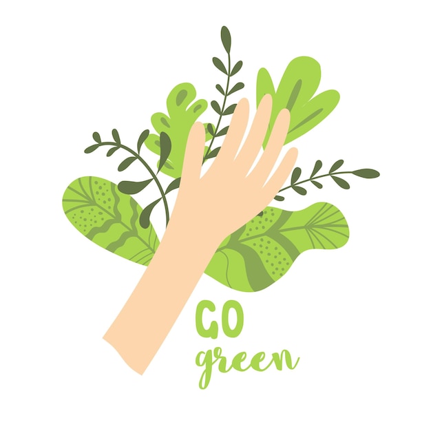 Go green ecological concept Human hand green leaves text Eco friendly element Vector