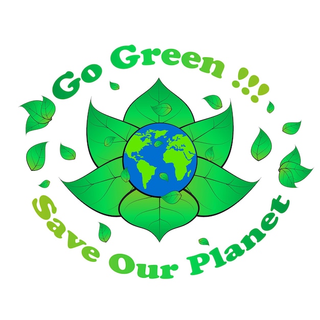 Vector go green, save our planet, banner, logo, slogan, etc. by vector design