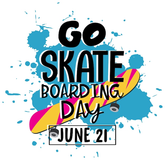 Go skateboarding day il 21 giugno carattere su banner di colore blu splatter