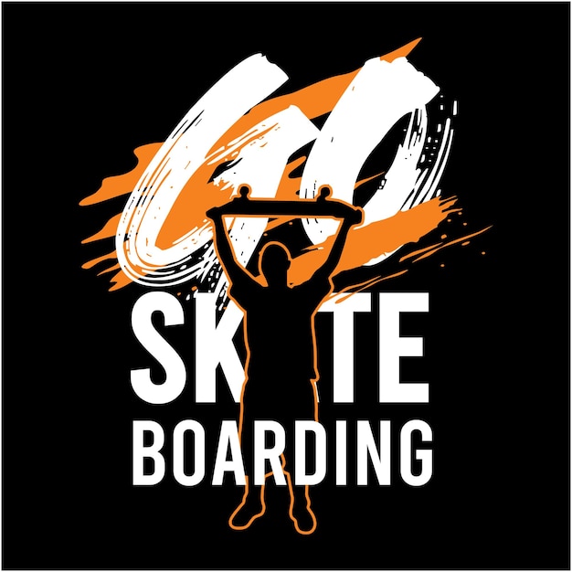 Go skateboarding typography with skateboarder premium vector illustration