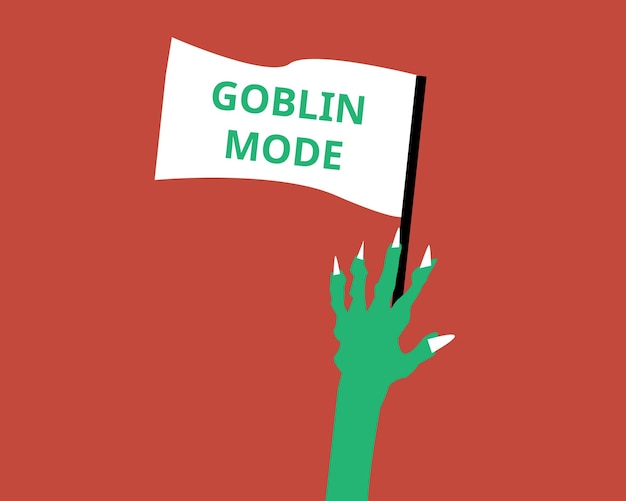 goblin mode or state of not caring or being a slob and giving up