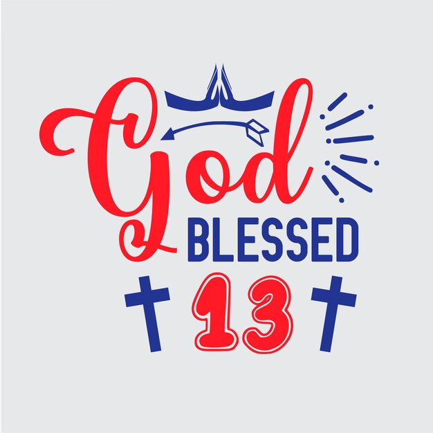 God blessed t shirt design