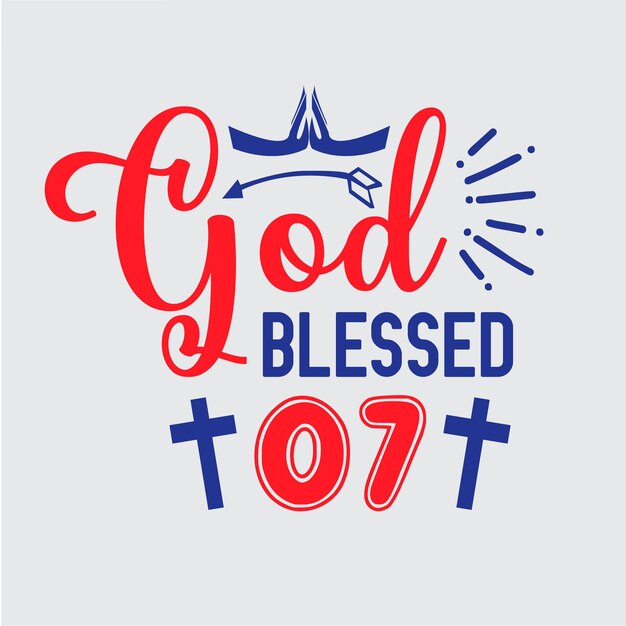 God blessed t shirt design