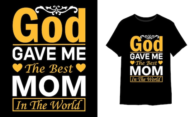 God geef me de beste moeder ter wereld t-shirtontwerp