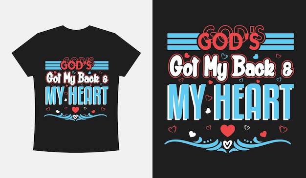 God heeft mijn rug en mijn hart, beste typografie T-shirt vector ontwerpsjabloon