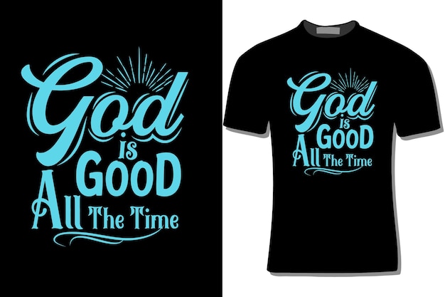 Вектор god is good all the time tshirt design illustration for print плакат карты кружки сумки приглашение